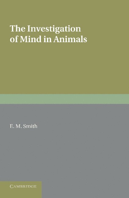 The Investigation of Mind in Animals 1