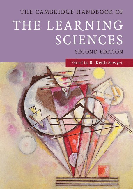R. Keith Sawyer - The Cambridge Handbook of the Learning Sciences, Häftad