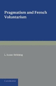 L. Susan Stebbing - Pragmatism and French Voluntarism, Häftad