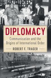 bokomslag Diplomacy - communication and the origins of international order