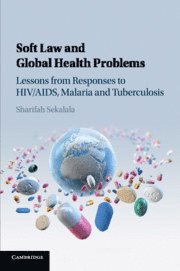 bokomslag Soft Law and Global Health Problems