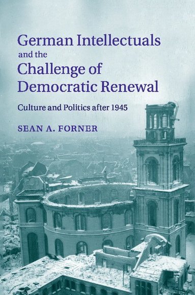 bokomslag German Intellectuals and the Challenge of Democratic Renewal