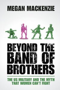 bokomslag Beyond the Band of Brothers