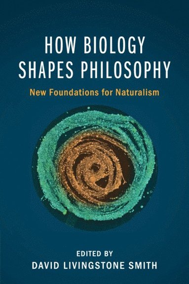 bokomslag How Biology Shapes Philosophy