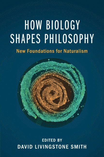 How Biology Shapes Philosophy 1