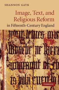 bokomslag Image, Text, and Religious Reform in Fifteenth-Century England