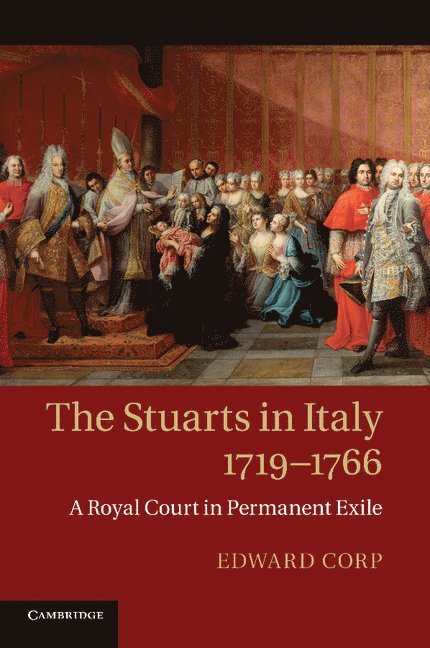 The Stuarts in Italy, 1719-1766