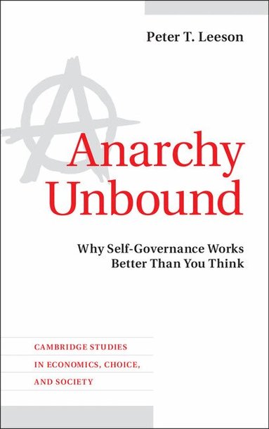 Peter T. Leeson - Anarchy Unbound, Häftad