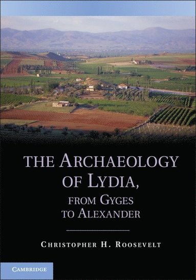 bokomslag The Archaeology of Lydia, from Gyges to Alexander