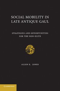 bokomslag Social Mobility in Late Antique Gaul