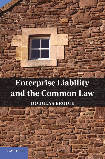 Enterprise Liability and the Common Law 1
