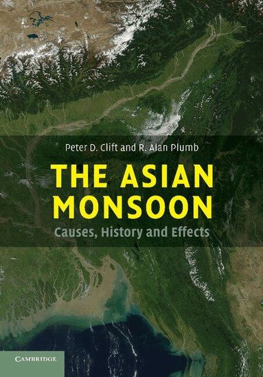 Peter D. Clift, R. Alan Plumb - The Asian Monsoon, Häftad