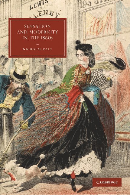 Sensation and Modernity in the 1860s 1