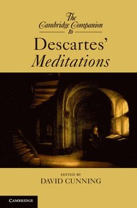 bokomslag The Cambridge Companion to Descartes' Meditations