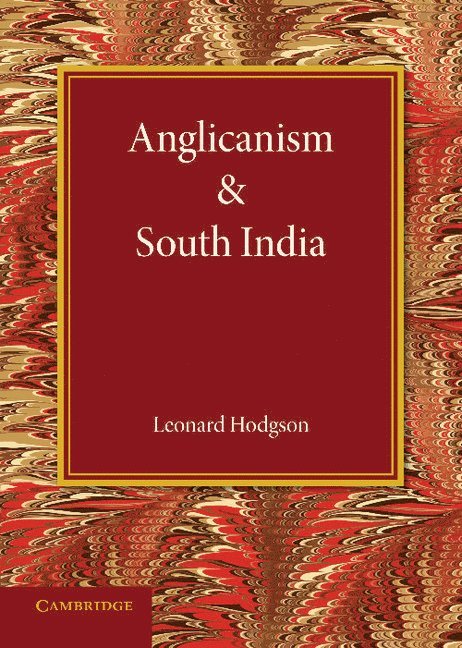 Anglicanism and South India 1