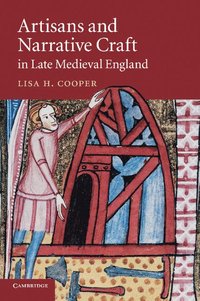 bokomslag Artisans and Narrative Craft in Late Medieval England