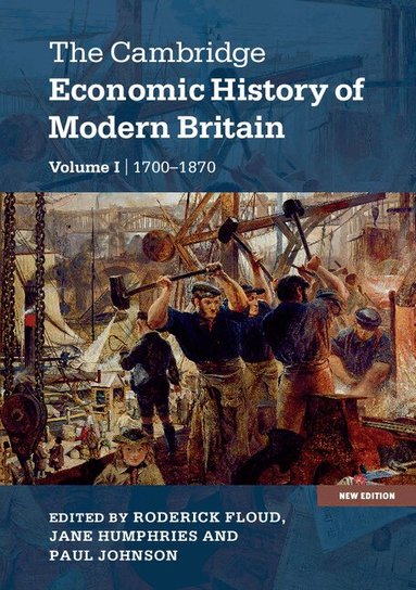 Roderick Floud, Jane Humphries, Paul Johnson - The Cambridge Economic History of Modern Britain, Häftad