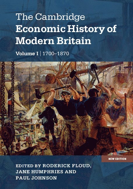 The Cambridge Economic History of Modern Britain 1