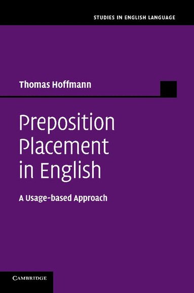 Thomas Hoffmann - Preposition Placement in English, Häftad