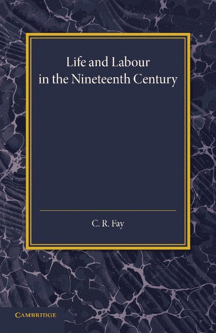 Life and Labour in the Nineteenth Century 1