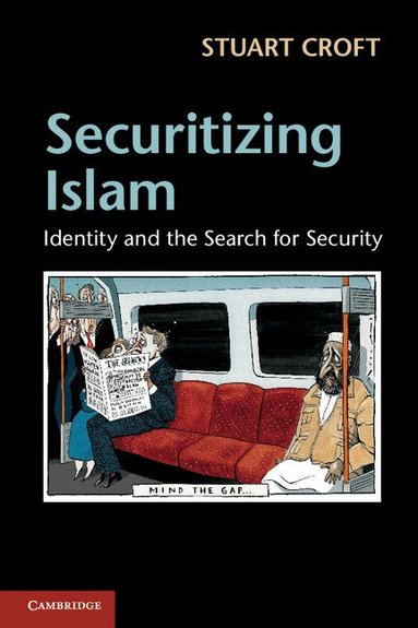 Stuart Croft - Securitizing Islam, Häftad