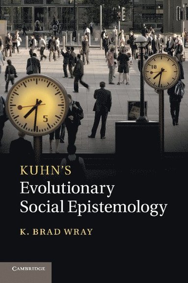 bokomslag Kuhn's Evolutionary Social Epistemology