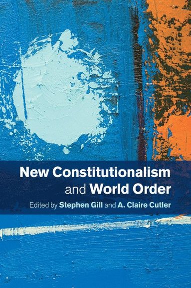 bokomslag New Constitutionalism and World Order