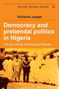 bokomslag Democracy and Prebendal Politics in Nigeria