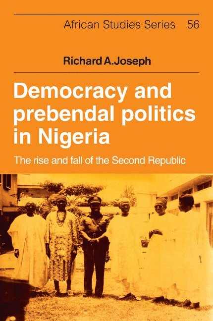 Democracy and Prebendal Politics in Nigeria 1