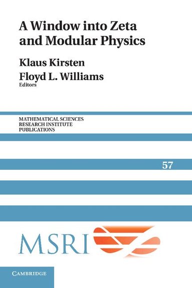 Klaus Kirsten, Floyd L. Williams - A Window into Zeta and Modular Physics, Häftad