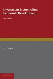 bokomslag Investment in Australian Economic Development, 1861-1900