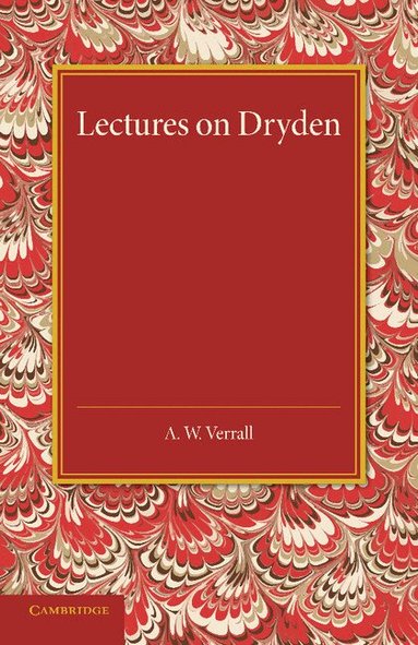 A. W. Verrall, Margaret Verrall - Lectures on Dryden, Häftad