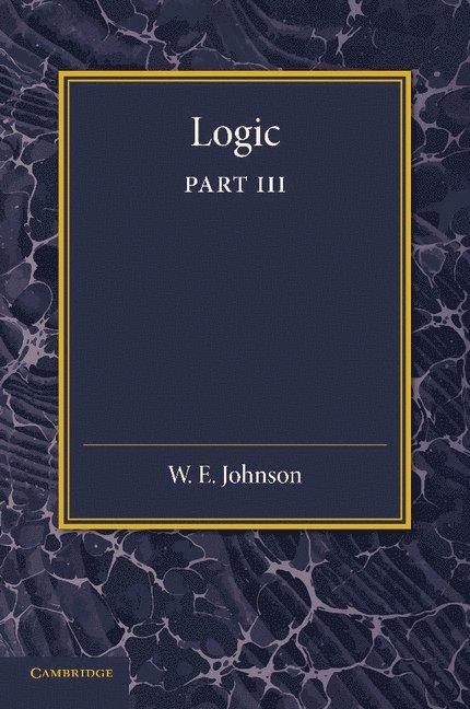 Logic, Part 3, The Logical Foundations of Science