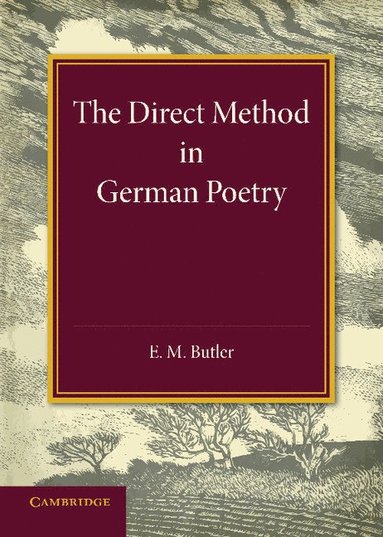 bokomslag The Direct Method in German Poetry