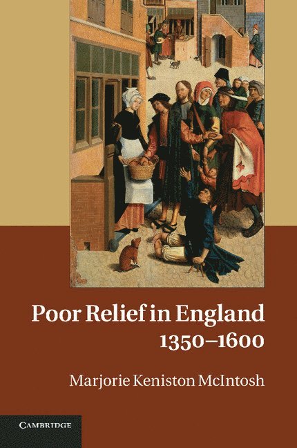 Poor Relief in England, 1350-1600 1