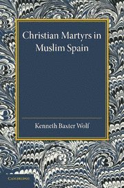 Christian Martyrs in Muslim Spain 1