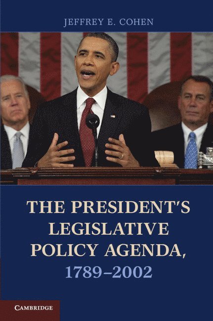 The President's Legislative Policy Agenda, 1789-2002 1