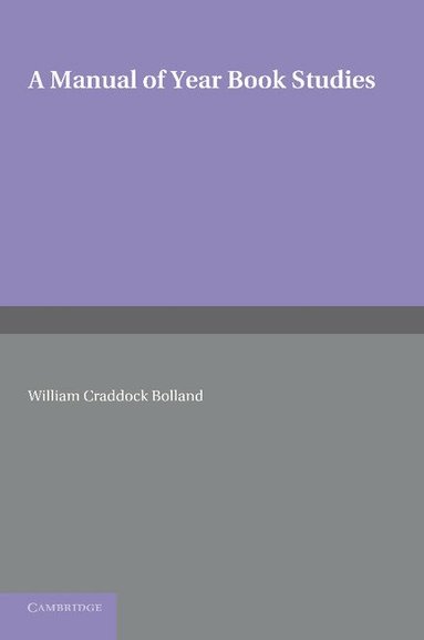 William Craddock Bolland - A Manual of Year Book Studies, Häftad