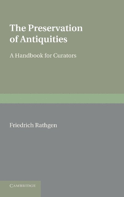 Friedrich Rathgen - Preservation of Antiquities, Häftad