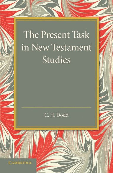 bokomslag The Present Task in New Testament Studies