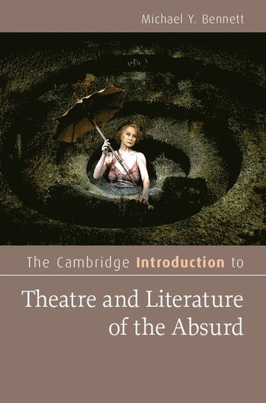 bokomslag The Cambridge Introduction to Theatre and Literature of the Absurd
