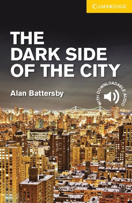 The Dark Side of the City  Level 2 Elementary/Lower Intermediate 1