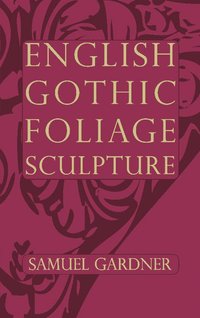 bokomslag English Gothic Foliage Sculpture