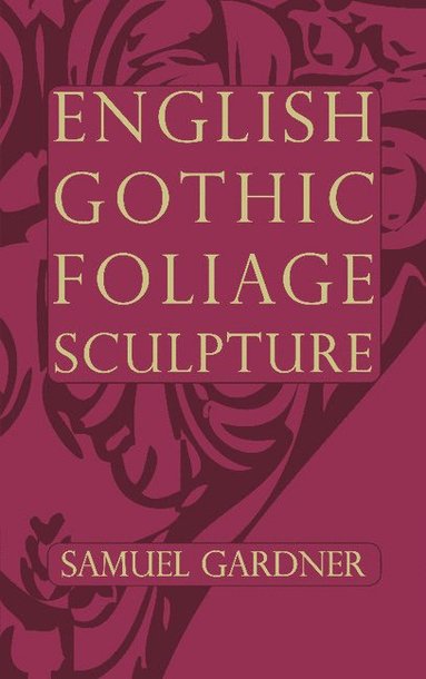 bokomslag English Gothic Foliage Sculpture