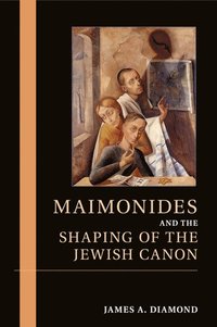 bokomslag Maimonides and the Shaping of the Jewish Canon