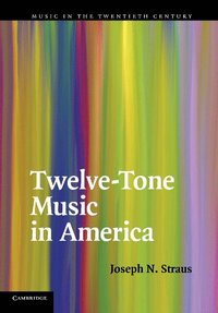 bokomslag Twelve-Tone Music in America