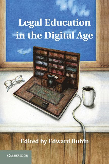 Legal Education in the Digital Age 1