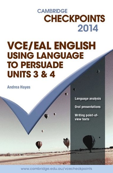 bokomslag Cambridge Checkpoints VCE English/EAL Using Language to Persuade 2014