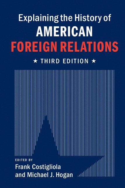 Explaining the History of American Foreign Relations 1