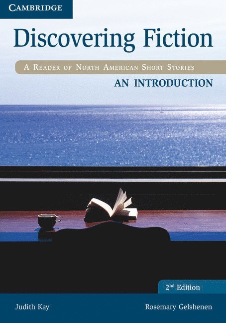Judith Kay, Rosemary Gelshenen, Rosemary (New York University) Gelshenen - Discovering Fiction An Introduction Student's Book, Häftad